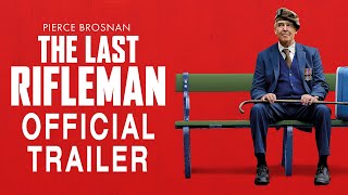 The Last Rifleman  Official Trailer HD