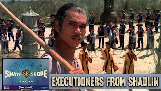 Executioners from Shaolin  1977  Movie Review  Shawscope Vol1  Arrow Video  Hong Xi Guan