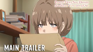 Rascal Does Not Dream of a Sister Venturing Out    MAIN TRAILER