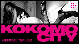 KOKOMO CITY  Official Trailer  Now Streaming