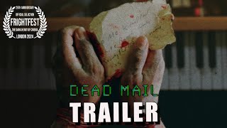 DEAD MAIL Official Trailer 2024 FrightFest Horror