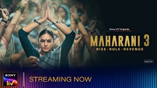 Maharani 3  Huma Qureshi Amit Sial  Sony LIV Originals  All episodes streaming now