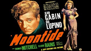 Jean Gabin Ida Lupino  Claude Rains in Moontide 1942