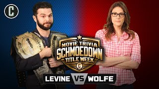 TITLE MATCH Samm Levine vs Clarke Wolfe II  Movie Trivia Schmoedown