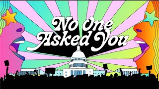 No One Asked You  Trailer