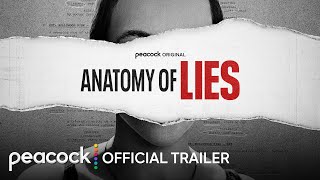 Anatomy of Lies  Official Trailer  Peacock Original