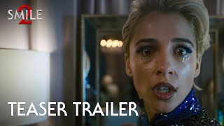 Smile 2  Official Teaser Trailer 2024 Movie  Naomi Scott Lukas Gage