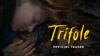 Trifole  Official Teaser