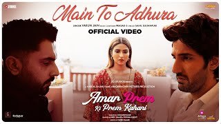 Main To Adhura  Amar Prem Ki Prem Kahani  Varun Jain  Prasad S  Jio Cinema