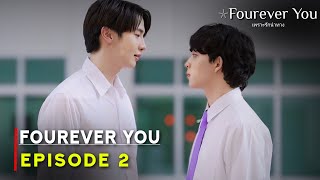 Fourever You 2024 Thai Drama  Episode 2  Release Date And Review  ENG SUB