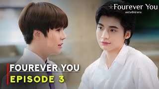 Fourever You 2024 Thai Drama  Episode 3  Release Date And Review  ENG SUB