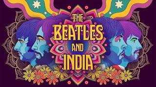 THE BEATLES AND INDIA Official Trailer 2021 Documentary