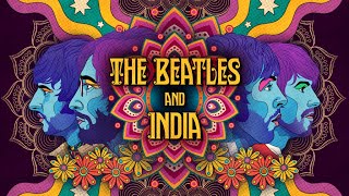 The Beatles and India 2021  Documentary