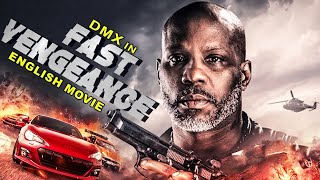 FAST VENGEANCE  Hollywood Movie  DMX D Y Sao  Bai Ling  Superhit Full Action English Movie