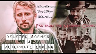 Matthias Schoenaerts  Far from the Madding Crowd 2015  Deleted scenes  Alternate Ending