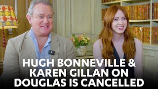 Hugh Bonneville  Karen Gillan star in Douglas Is Cancelled