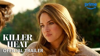 Killer Heat  Official Trailer  Prime Video