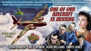 One of Our Aircraft Is Missing 1942  War Drama  Hugh Burden Eric Portman Hugh Williams