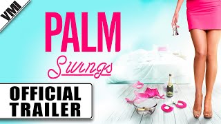 Palm Swings 2020  Official Trailer  VMI Worldwide