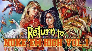 Return to Nuke Em High Vol1  Offical Trailer 2014  Lloyd Kaufman Catherine Corcoran