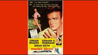 Tight Spot 1955 Full Movie