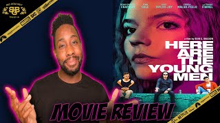 HERE ARE THE YOUNG MEN  Movie Review 2021  DeanCharles Chapman Anya TaylorJoy