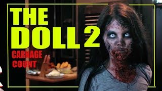 The Doll 2 2017 Carnage Count