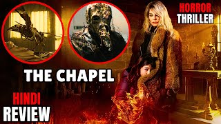 The Chapel Review  The Chapel 2023 Review  The Chapel Movie Review  The Chapel Trailer Hindi