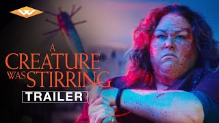 A CREATURE WAS STIRRING  Official Trailer  Chrissy Metz Annalise Basso  Scout TaylorCompton