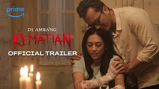 Di Ambang Kematian  Official Trailer  Taskya Namya Wafda Saifan Teuku Rifnu Wikana