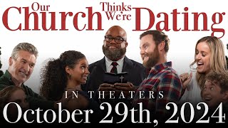 Our Church Thinks Were Dating  Official Trailer  In Theaters October 29th 2024