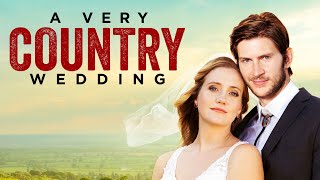 A Very Country Wedding 2019  Full Movie  Greyston Holt  Bea Santos  Deana Carter