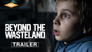 BEYOND THE WASTELAND  Official Trailer  On Digital November 5