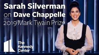 Sarah Silverman on Dave Chappelle  2019 Mark Twain Prize