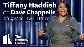 Tiffany Haddish on Dave Chappelle  2019 Mark Twain Prize