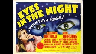 Edward Arnold Ann Harding  Donna Reed in Fred Zinnemanns Eyes In The Night 1942