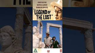 Legend of the Lost 1957 John WayneSophia Loren andRossano Brazzi