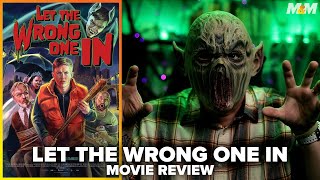 Let the Wrong One In 2021 Movie Review