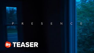 Presence Teaser 2025