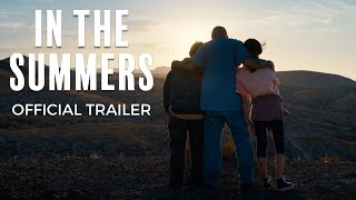 IN THE SUMMERS  Official Trailer  In Select Theaters September 20