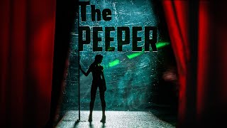 The Peeper  AwardWinning Short Thriller