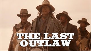 THE LAST OUTLAW A Cult Classic