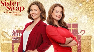 Sister Swap A Hometown Holiday 2021 Hallmark Christmas Film  Review