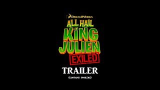 All Hail King Julien Exiled  Trailer fanmade MAY CONTAIN SPOILERS