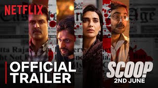 Scoop  Official Trailer  Hansal Mehta Karishma Tanna Prosenjit Chatterjee Harman Baweja