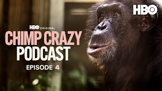 The Official Chimp Crazy Podcast with Tooth  Claw  Episode 4  HBO