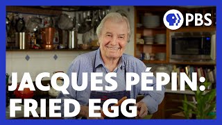 Jacques Ppin Makes a Delicious Fried Egg  American Masters At Home with Jacques Ppin  PBS