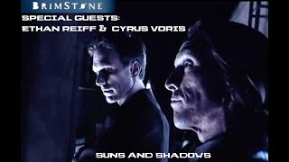 Suns and Shadows Pod 120  Nostalgia TV Remembers BrimStone 1998  wEthan Reiff and Cyrus Voris