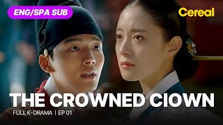 FULLSUB The Crowned Clown 2018Ep01ENGSPA subbed kdramayeojingoo leeseyoung kimsangkyung