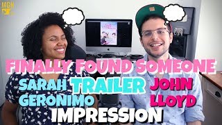 Finally Found Someone  Trailer  John Lloyd and Sarah Geronimo  IMPRESSION